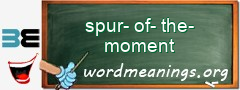WordMeaning blackboard for spur-of-the-moment